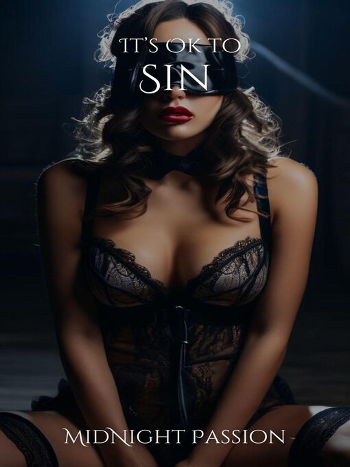 Title details for Its Ok to Sin by MidNight Passion - Available